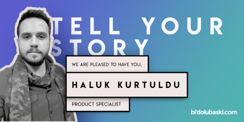 Haluk Kurtuldu, Product Specialist